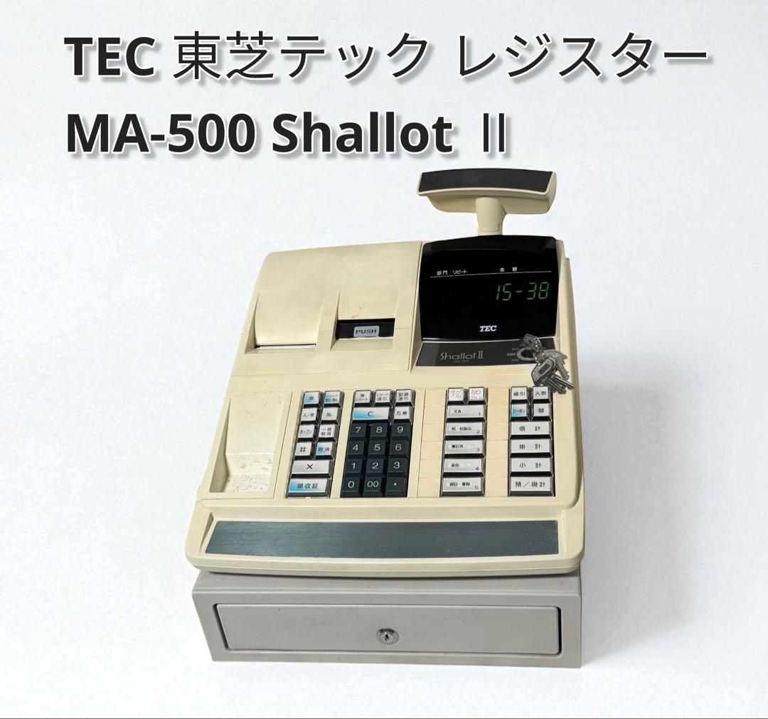 TEC 東芝テック 電子レジスター MA-500 Shallot Ⅱ
